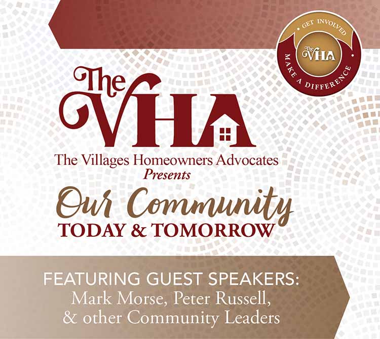 The Villages Homeowners Advocates Presents