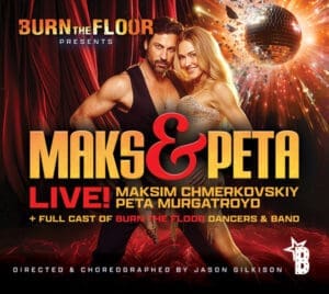 Promotional dance poster for Maks & Peta Live! presented by Burn The Floor with glittering disco ball